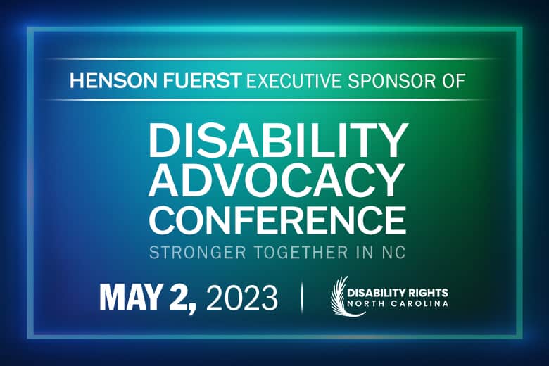 henson-fuerst-executive-sponsor-disability-advocacy-conference-2023-disability-rights-north-carolina